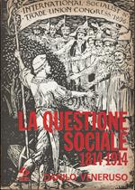 Questione Sociale 1814-1914