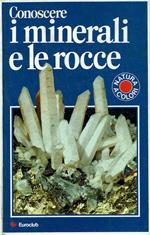 Conoscere i minerali e le rocce