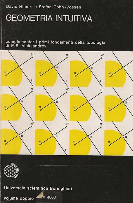 Geometria intuitiva . complemento : I primi fondamenti della topologia di P. S. Aleksandrov - copertina