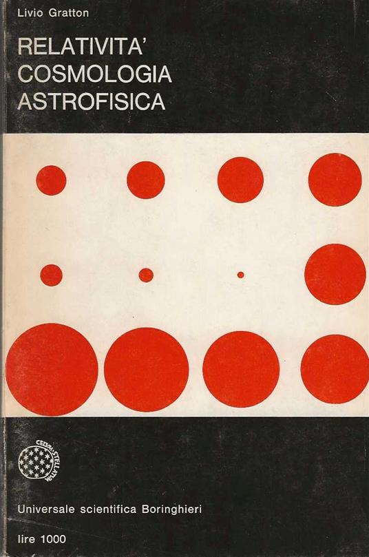 Relatività Cosmologia Astrofisica - Livio Gratton - copertina