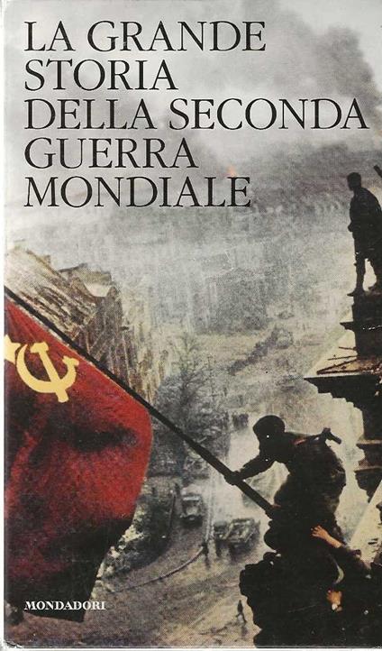 Grande storia della seconda guerra mondiale - Martin Gilbert - copertina