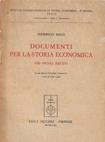 Documenti per la storia economica dei secoli xiii-xvi