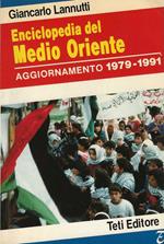 Enciclopedia del Medio Oriente. Aggiornamento 1979-1991