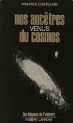 Nos ancetres venus du cosmos