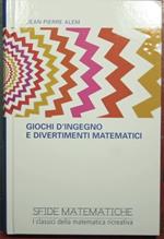 Giochi d'ingegno e divertimenti matematici