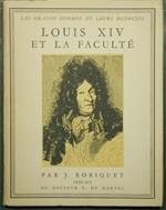 Louis XIV et la Facultè