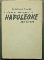 Ciò che le biografie di Napoleone non dicono