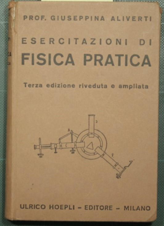 Esercitazioni di fisica pratica - Giuseppina Aliverti - copertina