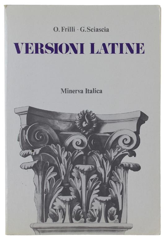 Versioni Latine Per Il Ginnasio, Per L'Istituto Magistrale E Per Il Biennio Del Liceo Scientifico - copertina