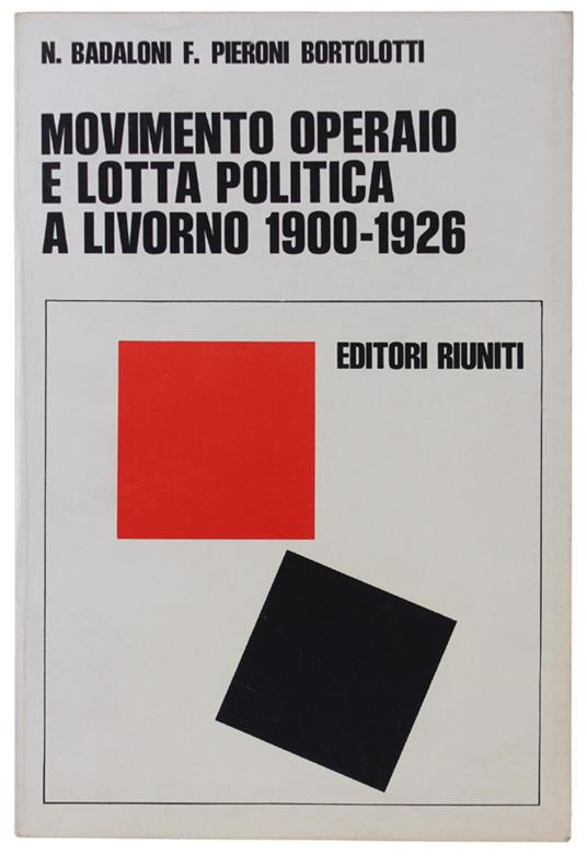 Movimento Operaio E Lotta Politica A Livorno 1900-1926 - copertina