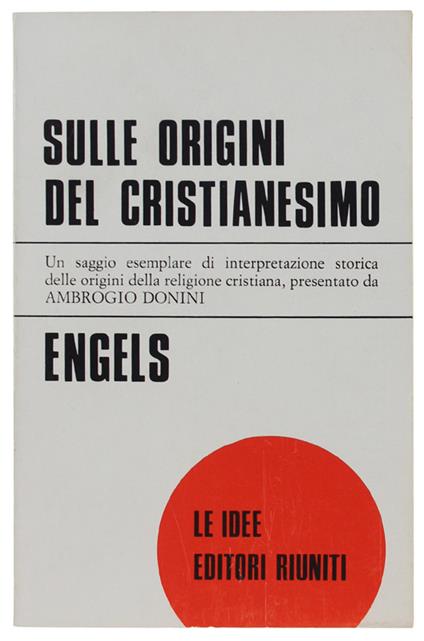 Sulle Origini Del Cristianesimo. Prefaz. Di A.Donini [Nuovo] - Friedrich Engels - copertina