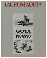 Tauromaquia. Milano, Padiglione D'Arte Contemporanea,  12 Maggio -26 Luglio 1985