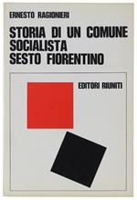 Storia Di Un Comune Socialista: Sesto Fiorentino [Come Nuovo]