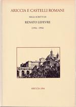 Ariccia e i Castelli Romani negli scritti di Renato Lefevre (1954-1994)