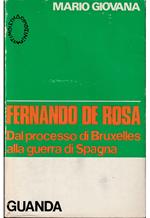 Fernando De Rosa, dal processo di Bruxelles alla guerra di Spagna