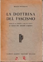 dottrina del Fascismo Seguita da una appendice a cura di L Contu: Le leggi del regime fascista