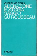 Alienazione e storia Saggio su Rousseau