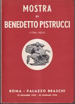 Mostra di Benedetto Pistrucci (1784-1855) Catalogo Roma Palazzo Braschi Dicembre 1955 - Gennario 1956