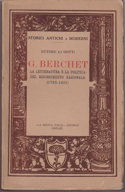 G. Berchet La letteratura e la politica del Risorgimento nazionale (1783-1851) - copertina