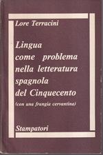 Lingua come problema nella letteratura spagnola del Cinquecento (con una frangia cervantina)