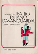 Teatro italiano d'avanguardia Drammi e sintesi futuriste