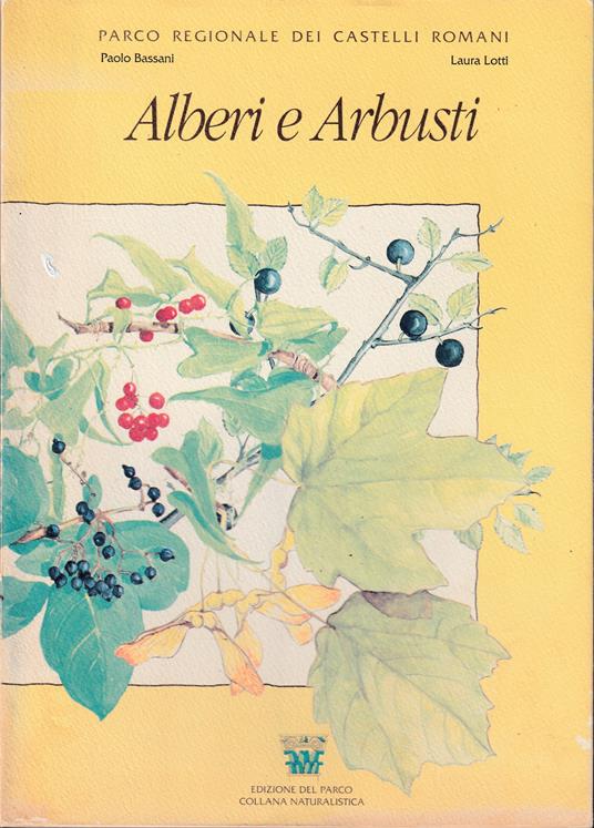 Alberi e arbusti del Parco Regionale dei Castelli Romani - copertina