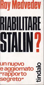 Riabilitare Stalin? Con una introduzione di Renato Nicolai