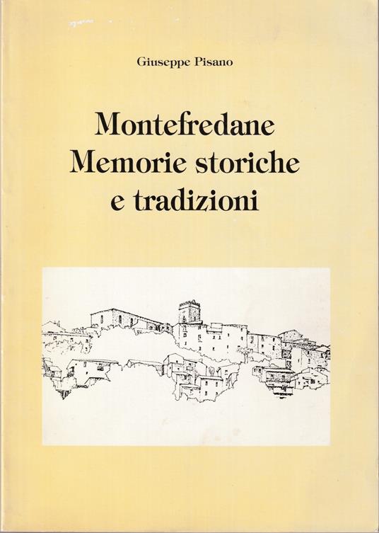 Montefredane Memorie storiche e tradizioni - Giuseppe Pisano - copertina