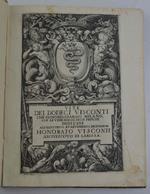 Le Vite dei dodeci Visconti che signoreggiarono Milano, descritte da Monsignor Paolo Giovio Vescovo di Nocera tradotte da Lodovico Domenichi. Et in quest'ultima impressione accresciute de' gl'Argomenti a ciascuna d'esse vite, con le annotationi nel marg