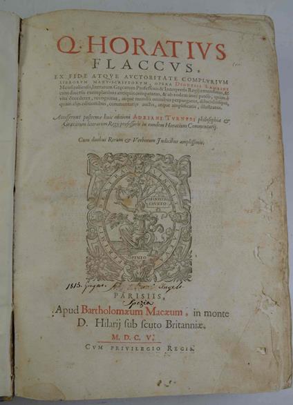 Q. Horatius Flaccus, ex fide atque auctoritate complurium librorum manu-scriptorum, opera Dionysii Lambini Monstroliensis, literarum Graecarum professoris & interpretis regij emendatus, & cum diuersis exemplaribus antiquis comparatus… - Orazio - copertina