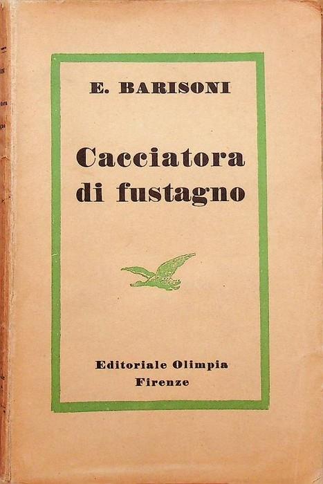 Cacciatora di fustagno - Eugenio Barisoni - copertina