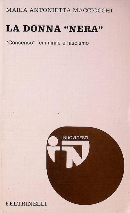 donna "nera": "consenso" femminile e fascismo - Maria Antonietta Macciocu - copertina