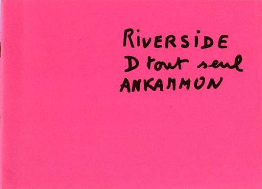 Riverside D tout seul Ankammon.\r\n - copertina