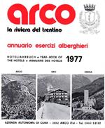 Arco: la riviera del Trentino: Annuario esercizi alberghieri = Hoteljahrbuch = Year-book of the hotels = Annuaire des hotels