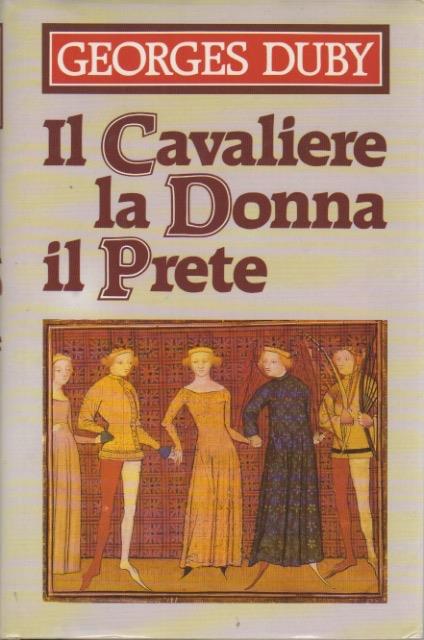 Il cavaliere la donna il prete - Georges Duby - copertina