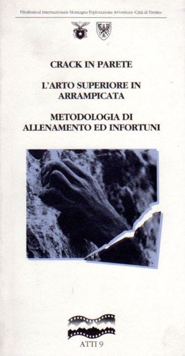 Crack in parete. L'arto superiore in arrampicata. Metodologia di allenamento ed infortuni - copertina