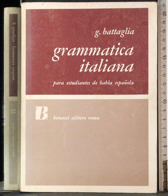 Grammatica Italiana para estudiantes de habla espanola - A. Battagli - copertina