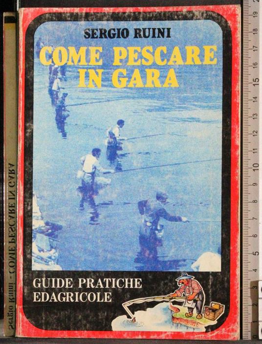 Come pescare in gara - Sergio Ruini - copertina