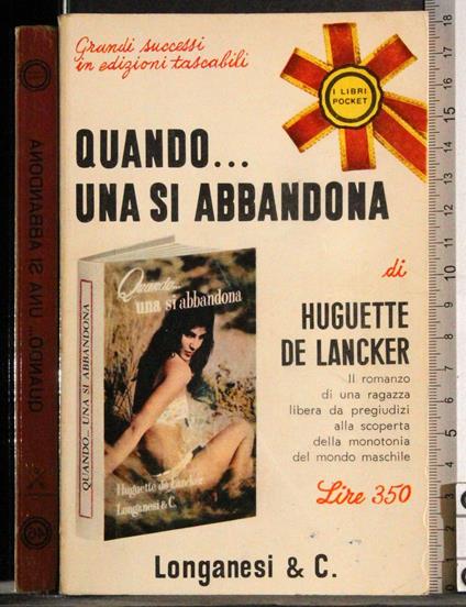 Quando… una si abbandona - Huguette De Lancker - copertina