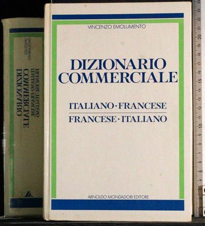 Dizionario commerciale. Ita-Francese. Francese-Ita - copertina