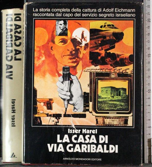 casa di Via Garibaldi - Isser Harel - copertina