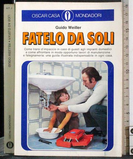 Fatelo da soli - Guido Weiller - copertina