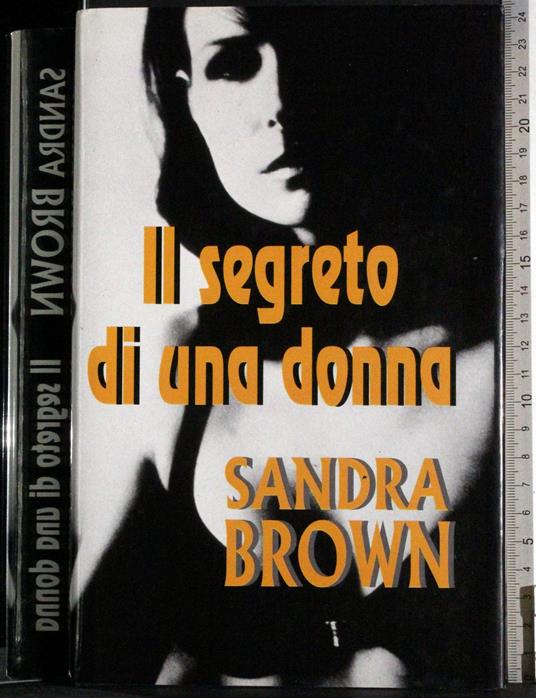 Il segreto di una donna - Sandra Brown - copertina