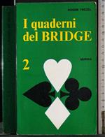 I quaderni del Bridge. Vol 2