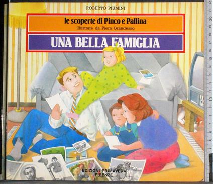 Le scoperte di Pinco e Pallina. Una bella famiglia - copertina