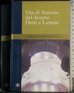 Vita di Antonio del deserto. Detti e Lettere