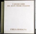 I grandi libri del buon vivere Italiano. Emilia Romagna