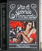 Vita di Gabriele D'Annunzio