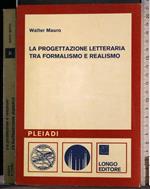 progettazione letteraria tra formalismo e realismo