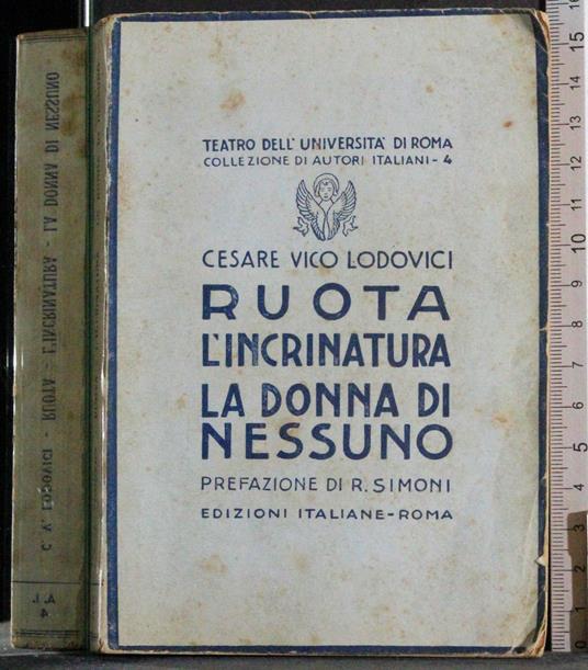 Ruota. L'incrinatura. L adonna di nessuno - Cesare Vico Lodovici - copertina